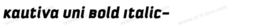 Kautiva Uni Bold Italic字体转换